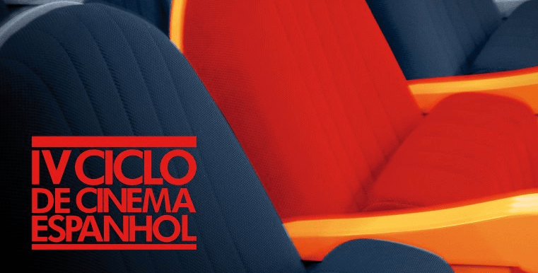 IV Ciclo do Cinema Espanhol 3