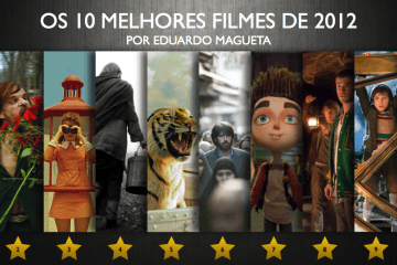 Os 10 melhores filmes de 2012 por Eduardo Magueta 26