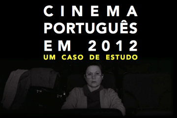 Cinema Portugues 2012 Um caso de estudo 46