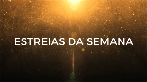 estreias da semana banner 3