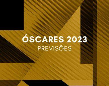 Previsoes dos Oscares 2023